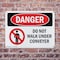 Signmission Do Not Walk Under Conveyor Danger Sign, Plastic, 10in W x 7in L, 2PK OS-2PACK-DS-P-710-L-1182 - alternate 8